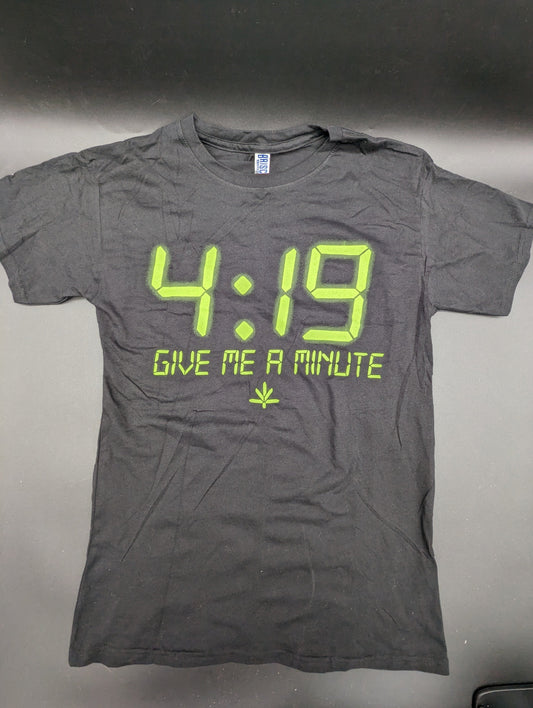 4:19 Give Me a Minute T-Shirt by Brisco Brands-Avernic Smoke Shop